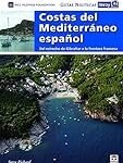 Análisis comparativo: Las mejores opciones para disfrutar de la costa española mediterránea en tus viajes